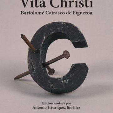 Vita Christi, el último rescate de Cairasco de Figueroa en Ediciones Tamaimos